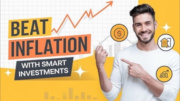 How to Beat Inflation in 2024 with These Smart Investments | Invest Smartly with These Tips