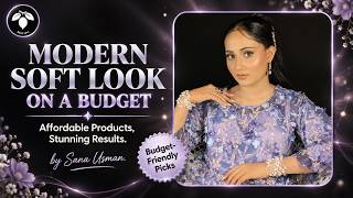 Modern Soft Look on a Budget | Affordable Products, Stunning Results by Sana Usman screenshot 5