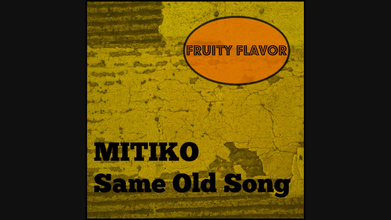 Watch Mitiko - Same Old Song on YouTube Watch Mitiko - Same Old Song on YouTube