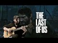 THE LAST OF US Guitar cover By Stratos Konstantinidis