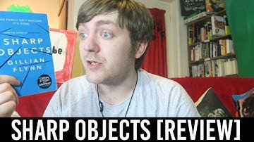 Gillian Flynn - Sharp Objects [REVIEW/DISCUSSION] [SPOILERS]