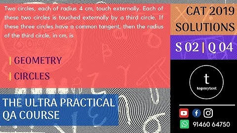 CAT 2019 QA Solutions | Slot 02 | Q 04 | GEOMETRY | CIRCLES