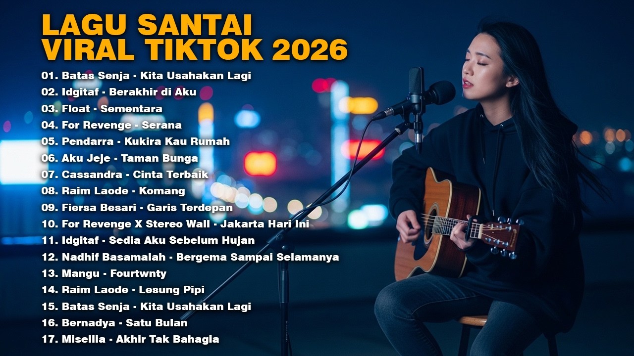 Lagu Santai Viral Tiktok 2026 — Playlist Buat Nyantai 2026 | Lagu Pop Indo Terbaru 2026 #musik