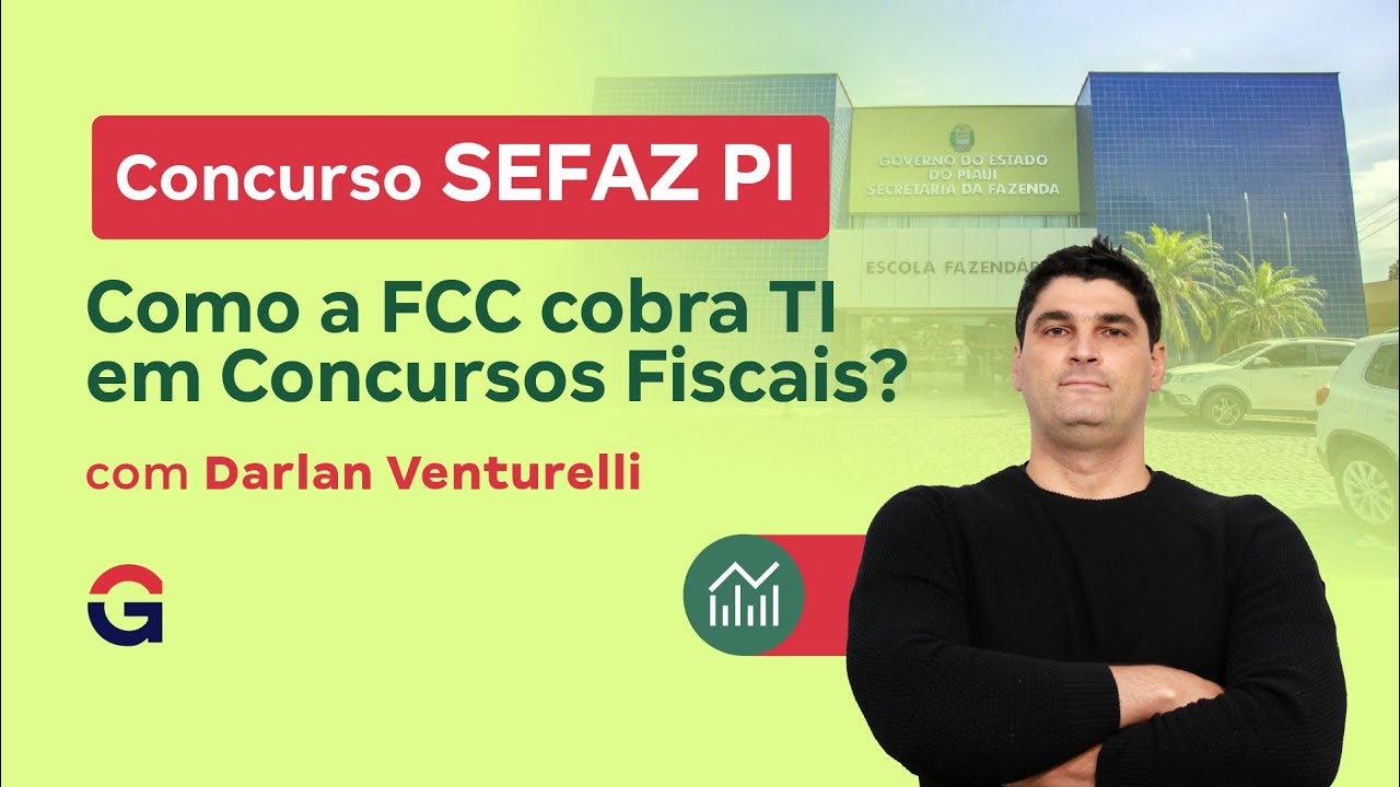 Concurso SEFAZ PI | Como a FCC cobra TI em Concursos Fiscais? com Darlan Venturelli