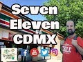 Como es un seven eleven en ciudad de mxico 