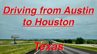 Road Trip from Austin to Houston: A Cloudy Spring Journey on Highways 71 to I-10