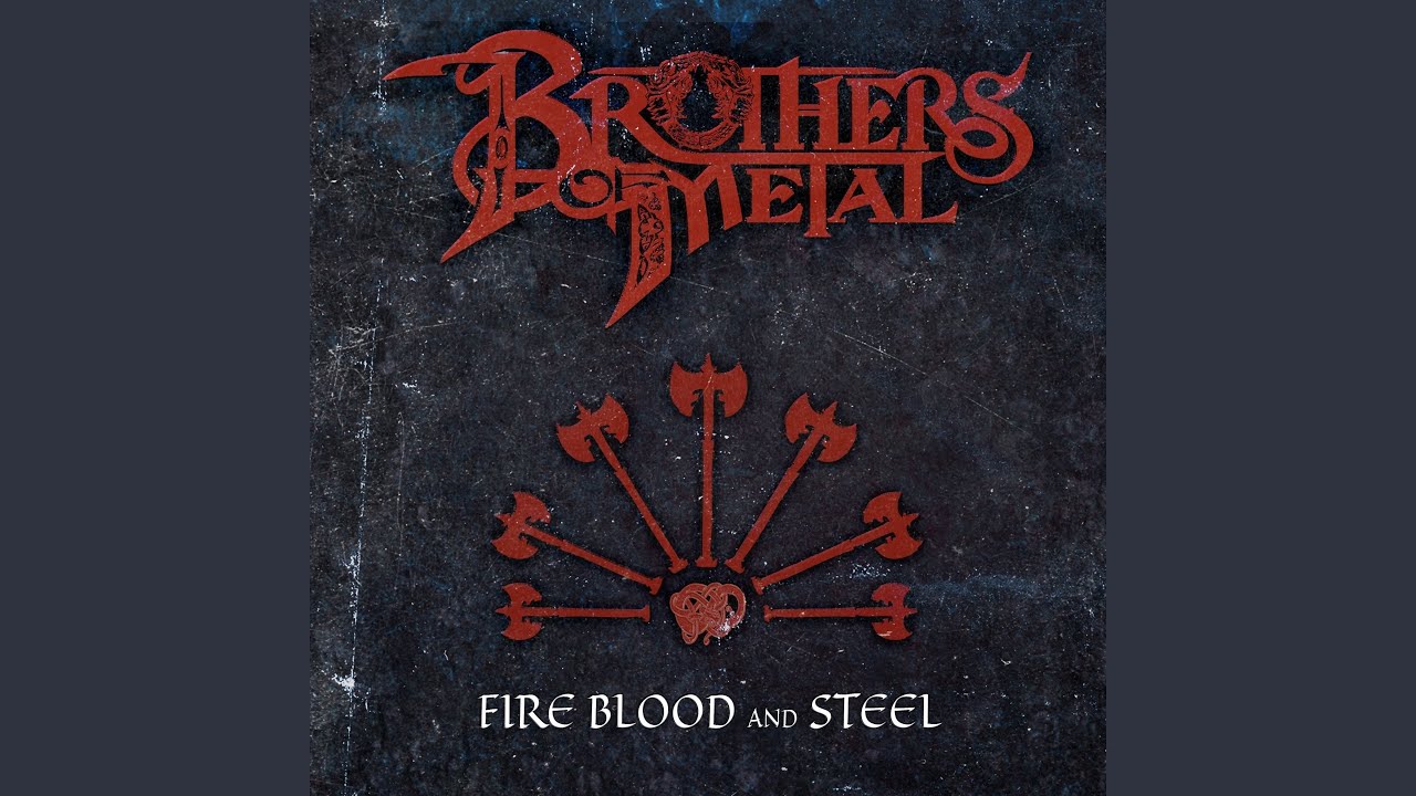 Fire Blood and Steel YouTube