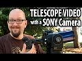 Shooting Video with a Telescope and a Sony Camera - Meade ETX-90EC