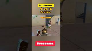 My Teammate 1 Vs 4 Clutch