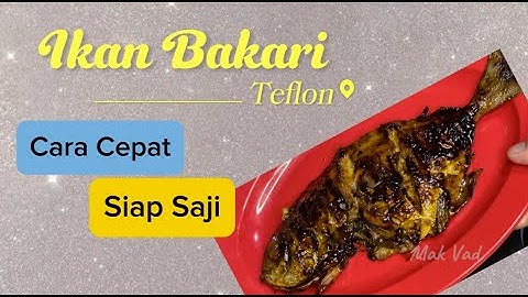 Ikan Bakar Teflon