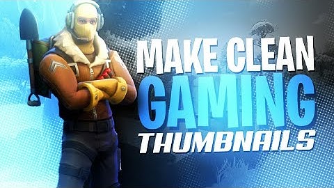 PS Touch Tutorial - Creating Quick Simple FORTNITE Thumbnails