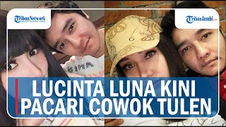 Putus Dari Abash, Lucinta Luna Kini Pacari Cowok Tulen, Terungkap Profesi Sang Kekasih