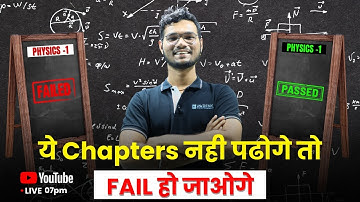 Physics-1 Important Chapters | Ye Chapters Nahi Padhoge To Problem Hogi | FE Engineering | SOHAM SIR