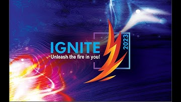 Glimpses of IGNITE 2023