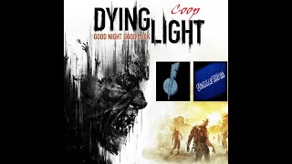 Dying Light Coop Flotin 94 SullerGii