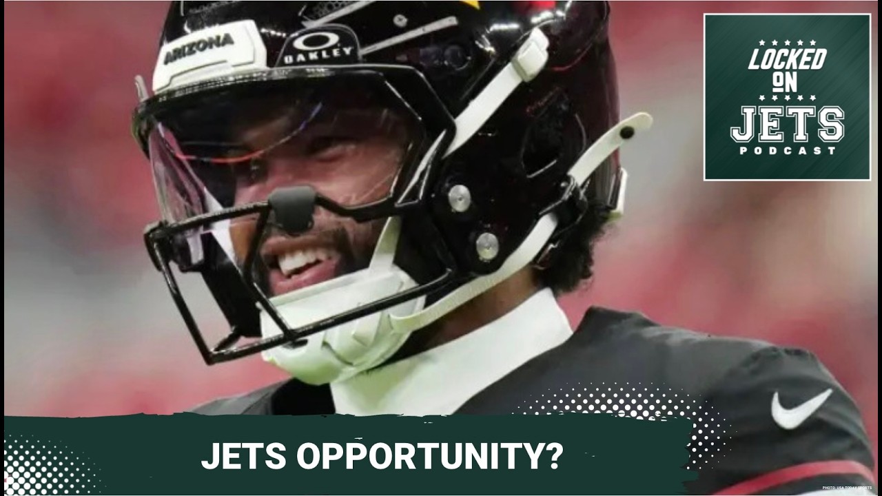 OPPORTUNITY: Kyler Murray Pending RELEASE Changes Everything, New York Jets Must ACT Fast to Upgrade