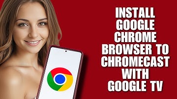 Install Google Chrome Browser to Chromecast With Google TV (How-To Guide)