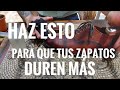 ¡Que tus zapatos de vestir duren más!- 3 consejos. Mi Yorch Style