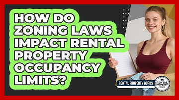 How Do Zoning Laws Impact Rental Property Occupancy Limits? - Rental Property Gurus