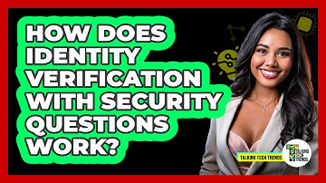 How Does Identity Verification With Security Questions Work?