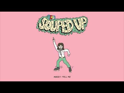 Mozey - Tell Me