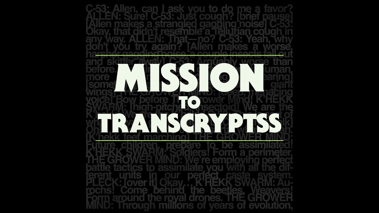 Mission to Transcryptss!