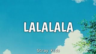 LALALALA - Stray Kids Lyrics