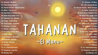 Top OPM Songs Philippines 2025 | Tahanan - El Manu | Best New Tagalog Love Songs - Hot Hits OPM