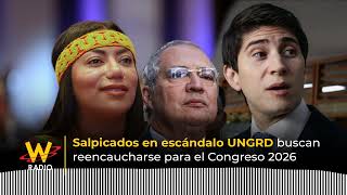 UNGRD scandal implicated, officials seek to reinvent themselves for the 2026 Congress | W Radio screenshot 4