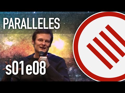 La vulgarisation scientifique à portée de main ? Paralleles s01e08