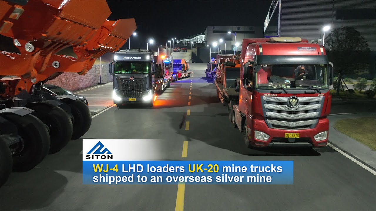 Siton WJ-4 LHD Loaders & UK-20 Underground Mine Trucks Shipped to Overseas Silver Mine