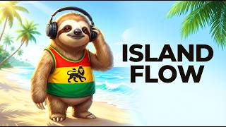 Island Reggae Vibes For Good Energy U0026 Ocean Breeze 