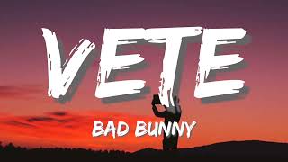 Bad Bunny - Vete (Letra - Lyrics)