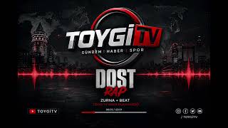 Toygi̇ - Dost Türkçe Rap 2026