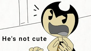 Shitpost: I'M NOT CUTE! [Bendy and the dark revival]
