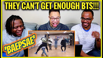They Can't Get Enough BTS | 'BAEPSAE' Dance Practice REACTION!!
