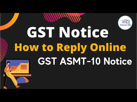 How to reply GST Notice | GST Notice in Form ASMT 10 reply online on GST portal | GST Notice
