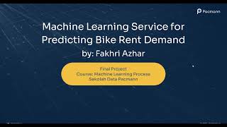 Machine Learning Process Pacmann Project - Machine Learning Service for Predicting Bike Rent Demand