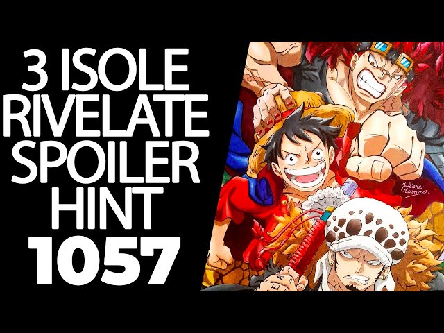 ONE PIECE 1057 spoiler completi: un arrivederci molto importante