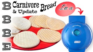 New Carnivore Bread in a Dash and some updates