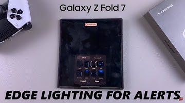 How To Enable Edge Lighting On Samsung Galaxy Z Fold 7