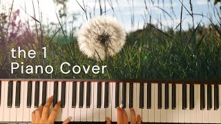 the 1 (Piano Cover)