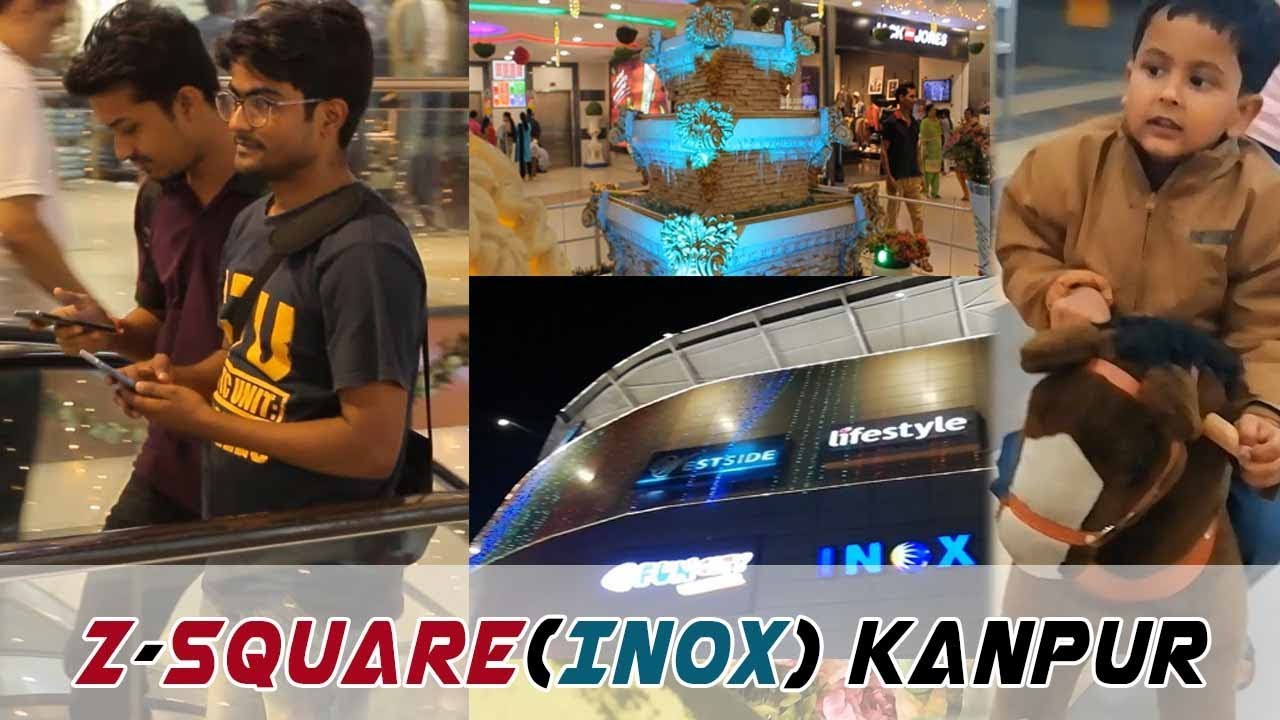 Z Square Mall कानपुर Kanpur Inox DK Bro YouTube