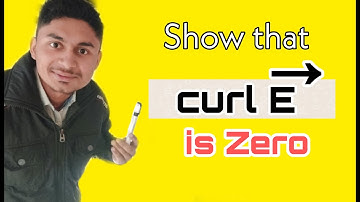 Show that curl E = 0