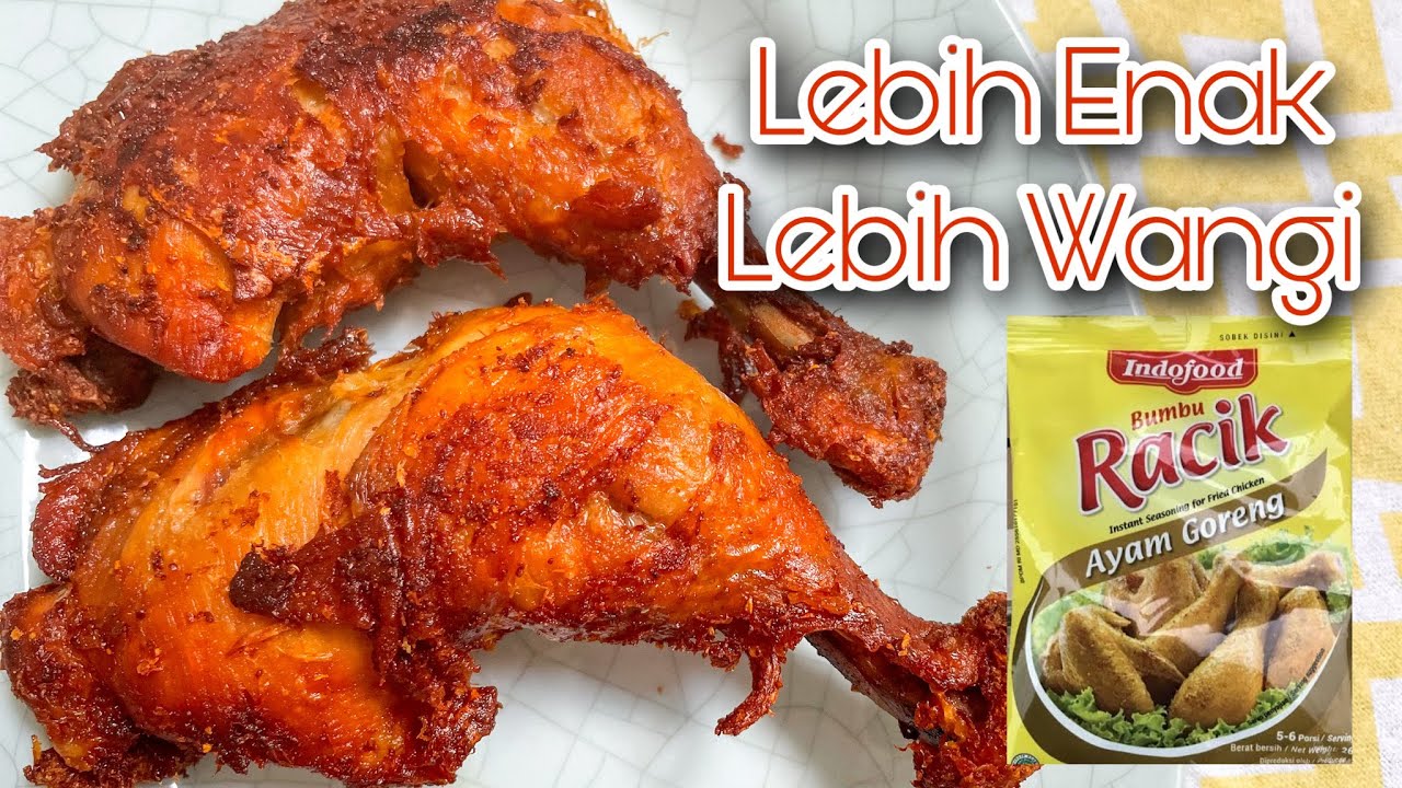 Cobain Ya! Tips Bikin Ayam Goreng Bumbu Racik Jadi Lebih Enak Dan Wangi