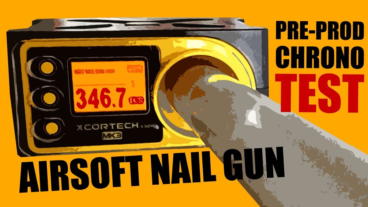 Airsoft Nail Gun preproduction chrono test! YouTube