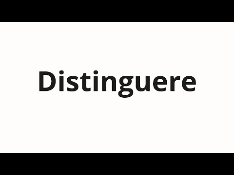 Comment prononcer Distinguere