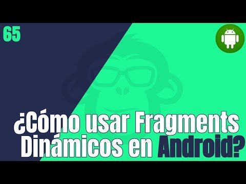 65. Como Usar Fragments Dinamicos en Android
