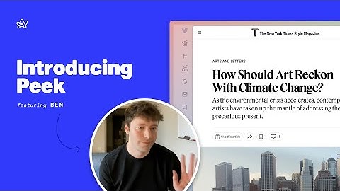 Arc Browser | Introducing Peek, with Ben