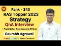 RAS Preparation Strategy Rank 340 Saurabh Agrawal Struggles to Success Journey RPSC Exam Topper 2023